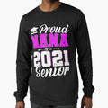 Proud Nana 2021 Senior Matching Family T-Shirt - Trendy Graphic Men Women - T-Shirt, Sweatshirt, Hoodie