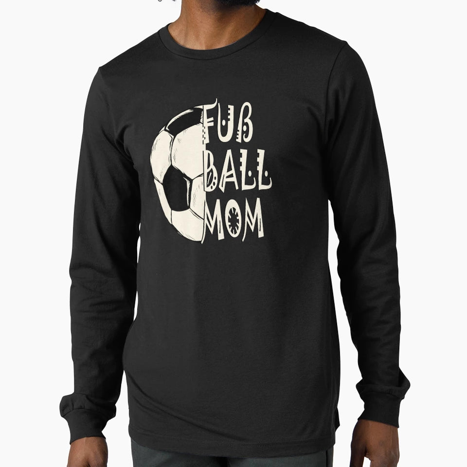 Soccer Mom Support Your T-Shirt - Streetwear Style Men Women - T-Shirt, Sweatshirt, Hoodie