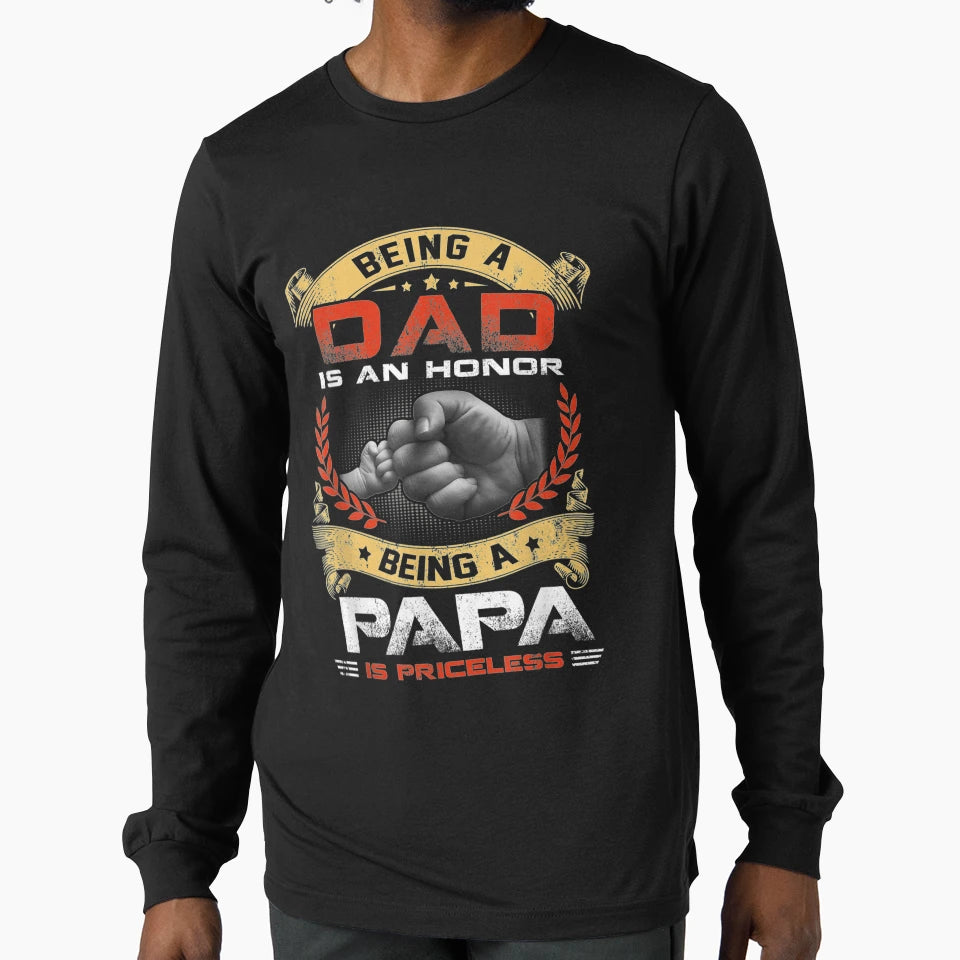 Mens Being Dad Honor Being Papa Is T-Shirt - Aesthetic Graphic Unisex - T-Shirt, Sweatshirt, Hoodie
