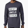 Best Uncle Ever T-Shirt - Minimalist Print Men Women - T-Shirt, Sweatshirt, Hoodie