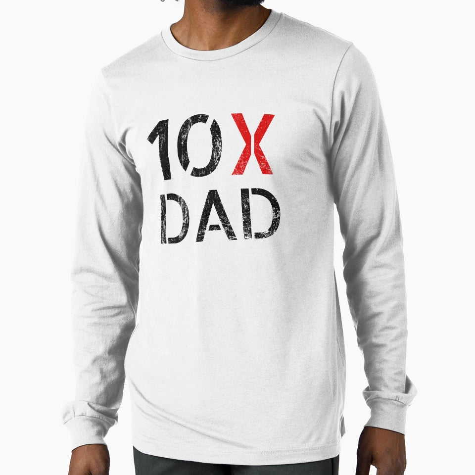 10X Dad Distressed 2 T-Shirt - Trendy Graphic Men Women - T-Shirt, Sweatshirt, Hoodie