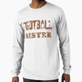 Football Sister T-Shirt - Trendy Graphic Unisex - T-Shirt, Sweatshirt, Hoodie