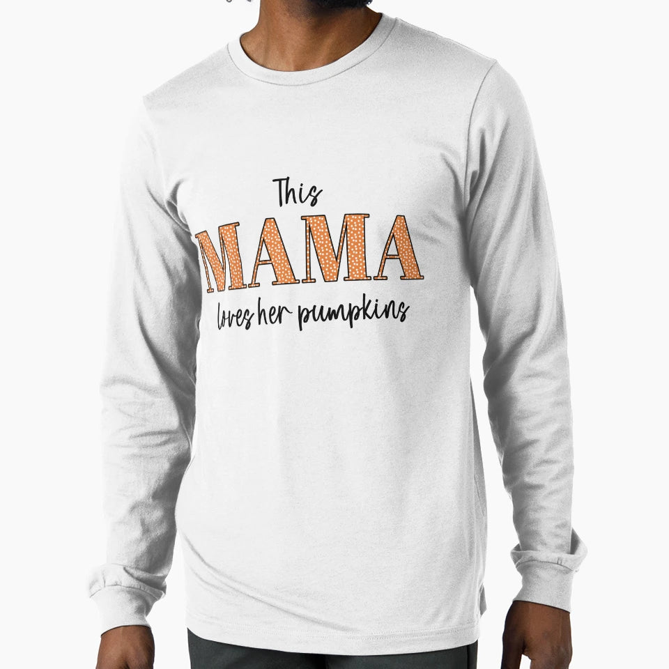 Mama Pumpkins T-Shirt - Custom Art Print Unisex - T-Shirt, Sweatshirt, Hoodie