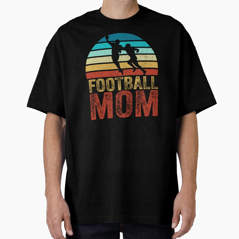 Football Mom T-Shirt - Casual Everyday Wear Unisex - T-Shirt, Sweatshirt, Hoodie