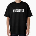 Number One Sister T-Shirt - Minimalist Print for Adults - T-Shirt, Sweatshirt, Hoodie
