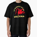 Id Rather Be Wrexham T-Shirt - Aesthetic Graphic for Adults - T-Shirt, Sweatshirt, Hoodie