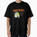 Football T-Shirt - Unique Graphic Unisex - T-Shirt, Sweatshirt, Hoodie