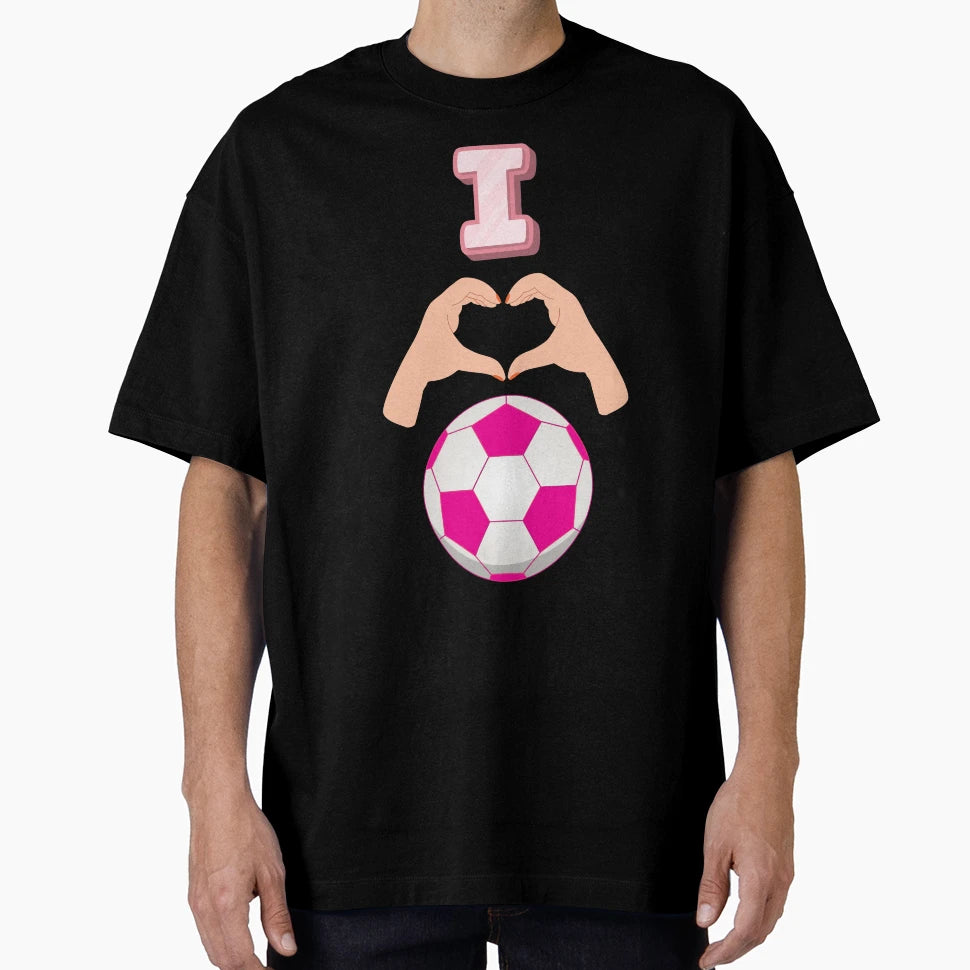 I Love Soccer 2 T-Shirt - Novelty Apparel Unisex - T-Shirt, Sweatshirt, Hoodie