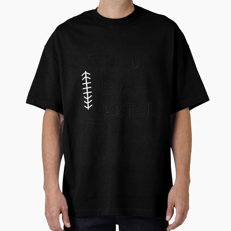 Sunday Is Football T-Shirt - Streetwear Style for Adults - T-Shirt, Sweatshirt, Hoodie