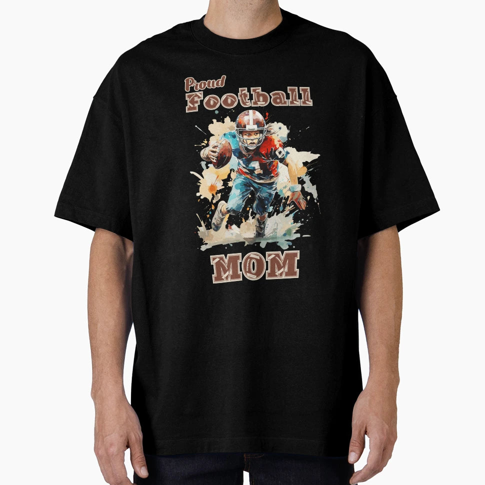 Proud Football Mom Gifts Football T-Shirt - Fun Novelty Design for Adults - T-Shirt, Sweatshirt, Hoodie