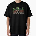 Football Mom Football Season Custom T-Shirt - Custom Art Print Men Women - T-Shirt, Sweatshirt, Hoodie