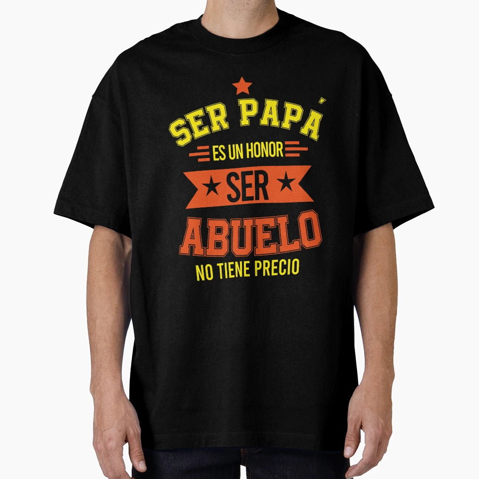 Ser Papa Es Un Honor Ser Abuelo No T-Shirt - Aesthetic Graphic Men Women - T-Shirt, Sweatshirt, Hoodie