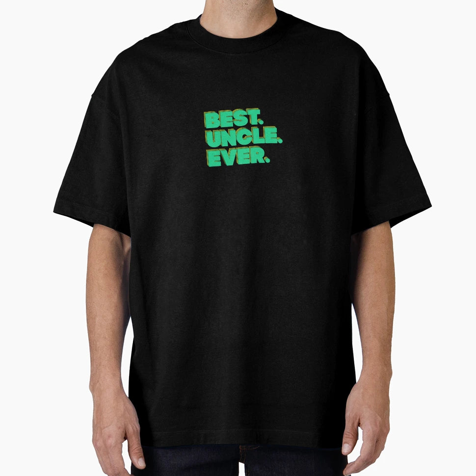 Best Uncle Ever T-Shirt - Trendy Graphic for Adults - T-Shirt, Sweatshirt, Hoodie