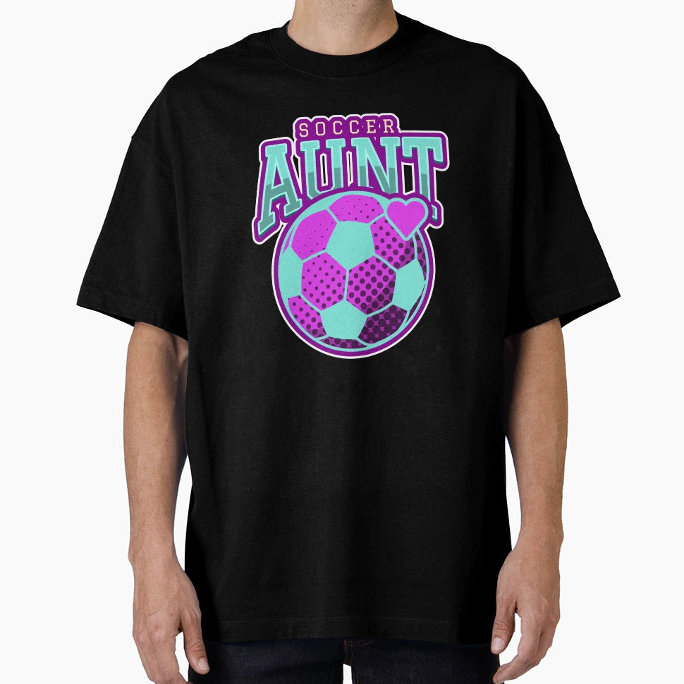 Soccer Aunt T-Shirt - Unique Graphic for Adults - T-Shirt, Sweatshirt, Hoodie