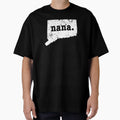 Best Nana Connecticut Grandma T-Shirt - Streetwear Style Unisex - T-Shirt, Sweatshirt, Hoodie