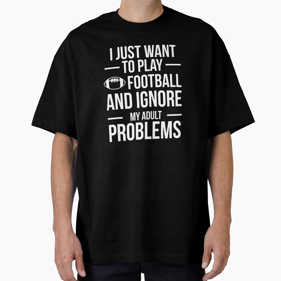 I Want To Ignore Problems And Play T-Shirt - Casual Everyday Wear Unisex - T-Shirt, Sweatshirt, Hoodie