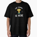 Champ Is Here Fantasy Football T-Shirt - Streetwear Style Men Women - T-Shirt, Sweatshirt, Hoodie