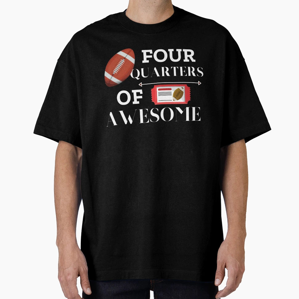 Four Quarters Awesome Football T-Shirt - Minimalist Print Men Women - T-Shirt, Sweatshirt, Hoodie