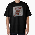 Best Dad Ever Fathers Day Gift Grunge T-Shirt - Unique Graphic for Adults - T-Shirt, Sweatshirt, Hoodie