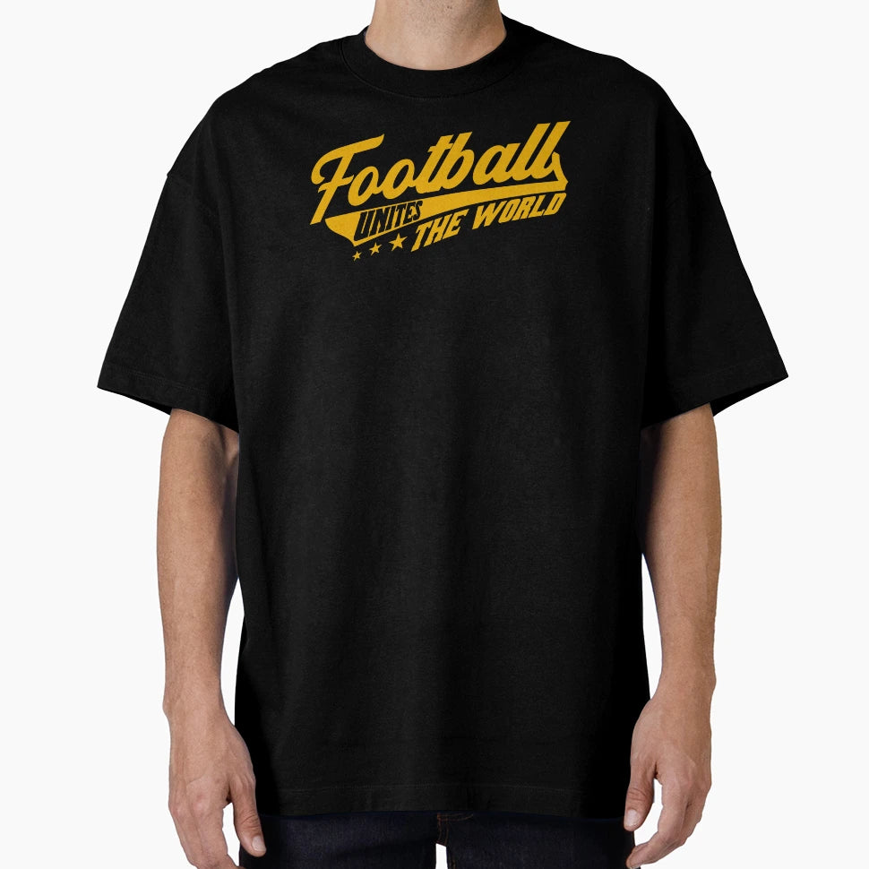 Football Unites World T-Shirt - Streetwear Style Men Women - T-Shirt, Sweatshirt, Hoodie