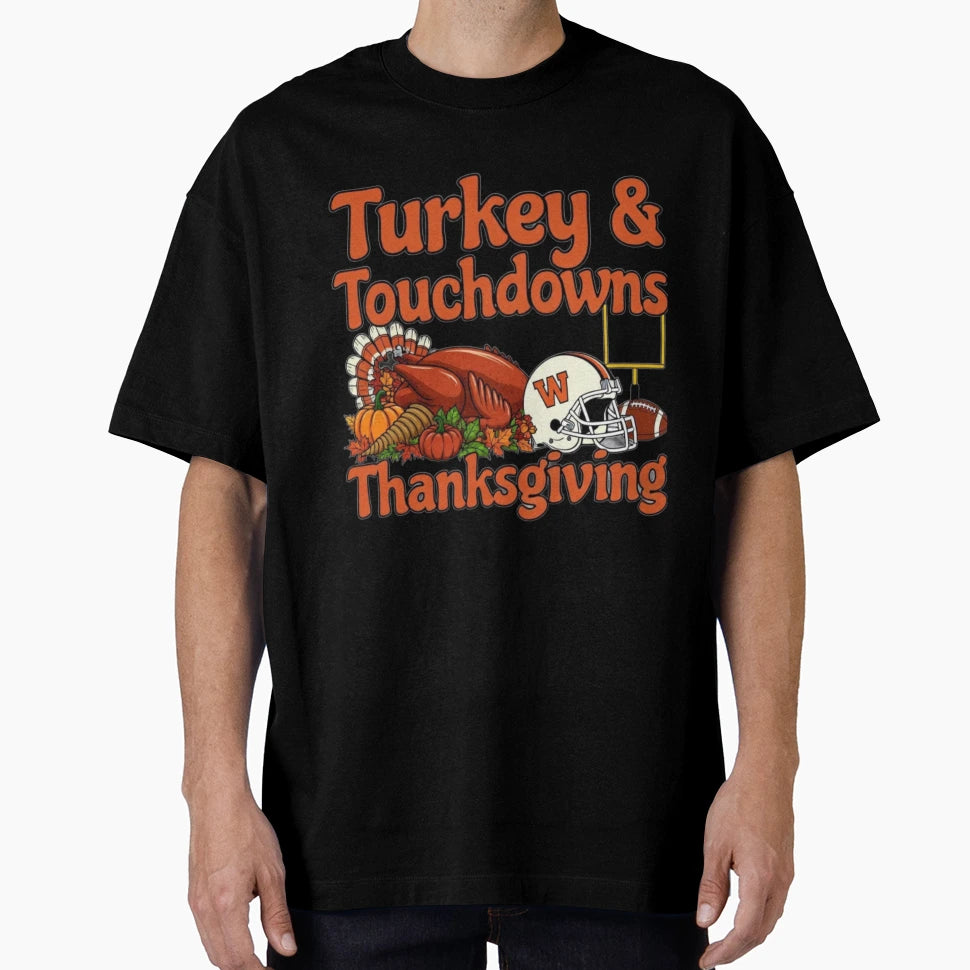 Turkey Touchdowns Thanksgiving Football T-Shirt - Graphic Print Unisex - T-Shirt, Sweatshirt, Hoodie