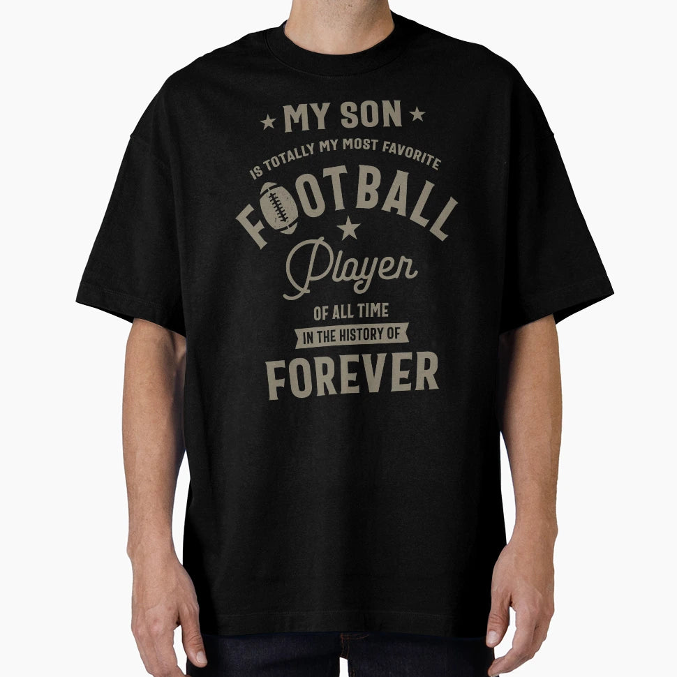 My Son Most Favorite Football Player T-Shirt - Trendy Graphic Unisex - T-Shirt, Sweatshirt, Hoodie