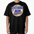 Football Mum Loud And Proud T-Shirt - Fun Novelty Design for Adults - T-Shirt, Sweatshirt, Hoodie