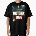 World Cup Is Our Life 2026 Soccer T-Shirt - Aesthetic Graphic Men Women - T-Shirt, Sweatshirt, Hoodie
