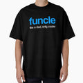 Funcle T-Shirt - Novelty Apparel Men Women - T-Shirt, Sweatshirt, Hoodie