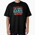 Play Football Custom T-Shirt - Custom Art Print for Adults - T-Shirt, Sweatshirt, Hoodie