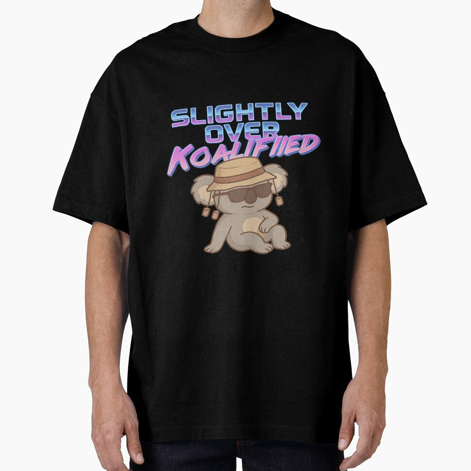 Over Koalified by FJC - Adult & Kids T-Shirts, Sweatshirts & Hoodies apparel design preview 1