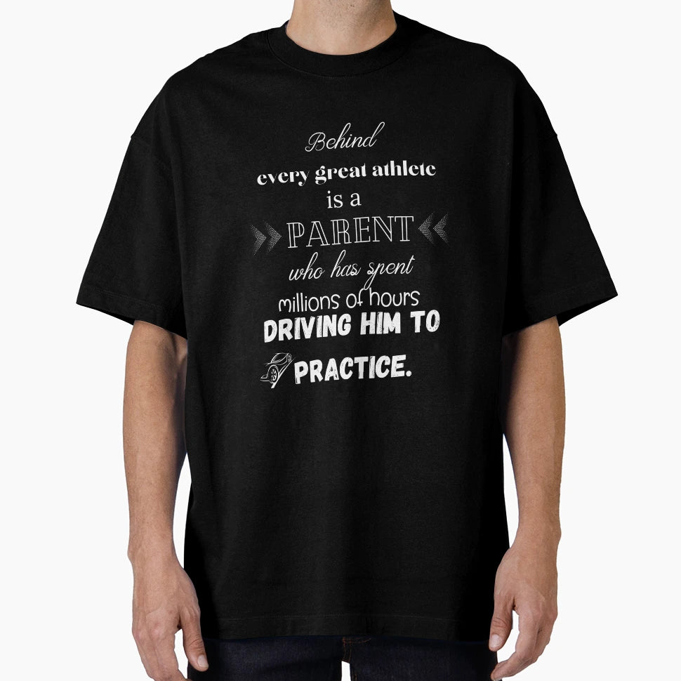 Behind Every Great Athlete T-Shirt - Novelty Apparel for Adults - T-Shirt, Sweatshirt, Hoodie