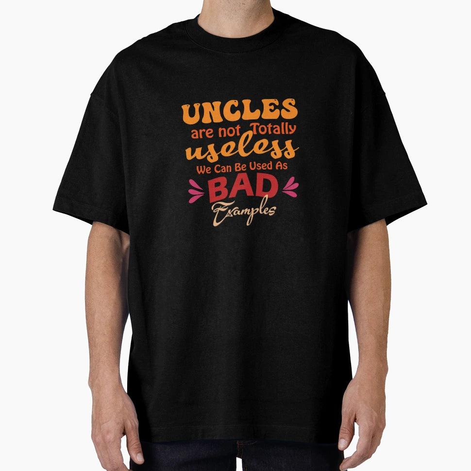 Copy Copy Uncles Are Not Totally Useless T-Shirt - Trendy Graphic Unisex - T-Shirt, Sweatshirt, Hoodie