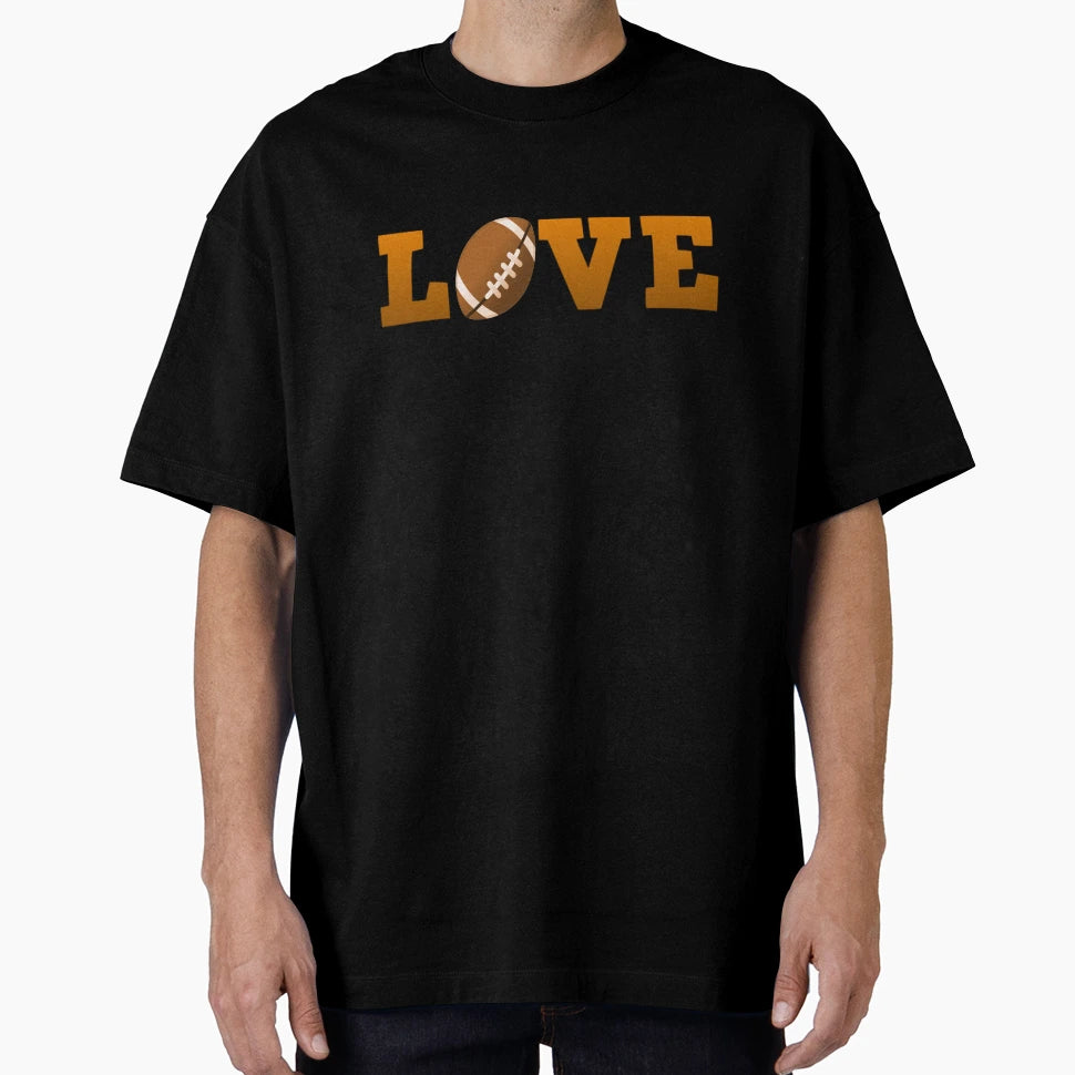 Football Love T-Shirt - Streetwear Style for Adults - T-Shirt, Sweatshirt, Hoodie