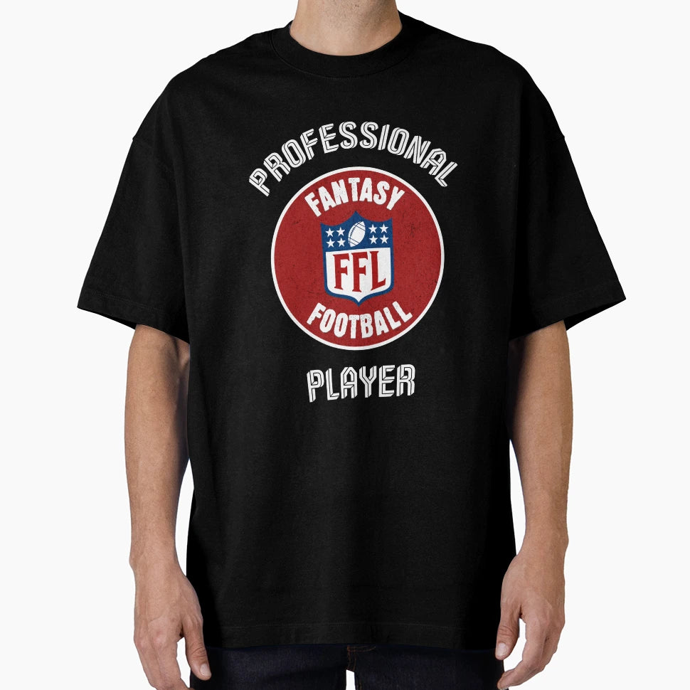 Professional Fantasy Football T-Shirt - Casual Everyday Wear for Adults - T-Shirt, Sweatshirt, Hoodie