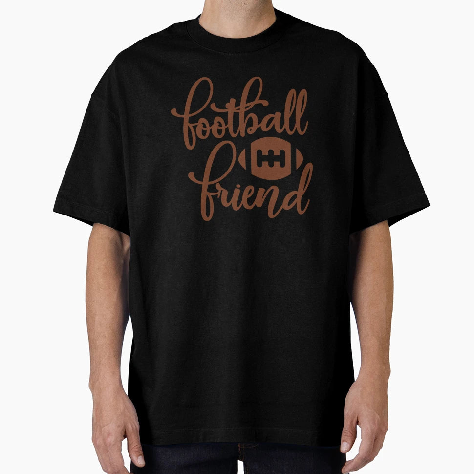 Football Friend T-Shirt - Trendy Graphic Men Women - T-Shirt, Sweatshirt, Hoodie