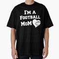 American Football Mother T-Shirt - Novelty Apparel Unisex - T-Shirt, Sweatshirt, Hoodie