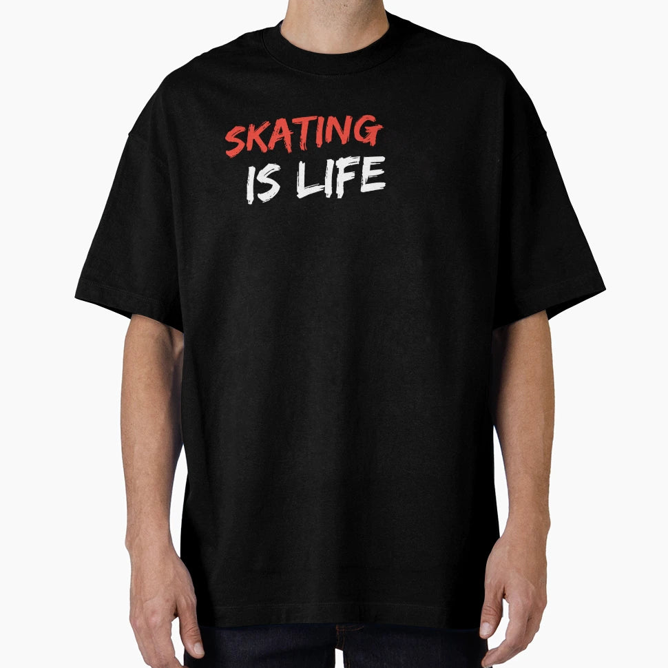 Skating Is Life T-Shirt - Custom Art Print Men Women - T-Shirt, Sweatshirt, Hoodie