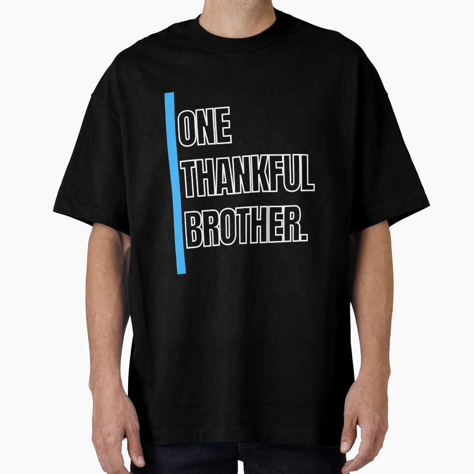 One Thankful Brother T-Shirt - Minimalist Print for Adults - T-Shirt, Sweatshirt, Hoodie