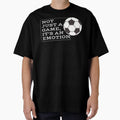 Not Just Game Its Emotion Football T-Shirt - Fun Novelty Design for Adults - T-Shirt, Sweatshirt, Hoodie