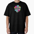 Bold Nana Flowers T-Shirt - Streetwear Style Men Women - T-Shirt, Sweatshirt, Hoodie
