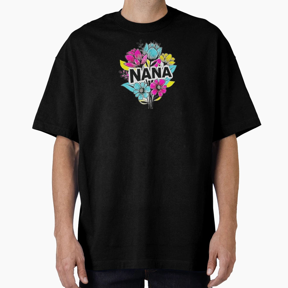 Bold Nana Flowers T-Shirt - Streetwear Style Men Women - T-Shirt, Sweatshirt, Hoodie