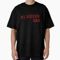 1 Soccer Dad T-Shirt - Unique Graphic for Adults - T-Shirt, Sweatshirt, Hoodie