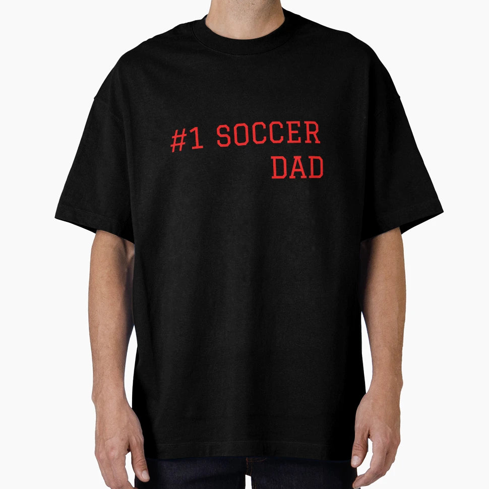1 Soccer Dad T-Shirt - Unique Graphic for Adults - T-Shirt, Sweatshirt, Hoodie