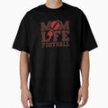 Mom Life Football T-Shirt - Fun Novelty Design Men Women - T-Shirt, Sweatshirt, Hoodie