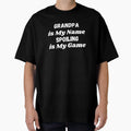 Grandpa Is My Name Spoiling Is My T-Shirt - Custom Art Print for Adults - T-Shirt, Sweatshirt, Hoodie