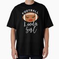 Football Kinda T-Shirt - Streetwear Style for Adults - T-Shirt, Sweatshirt, Hoodie
