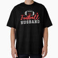 Football Husband T-Shirt - Custom Art Print Unisex - T-Shirt, Sweatshirt, Hoodie