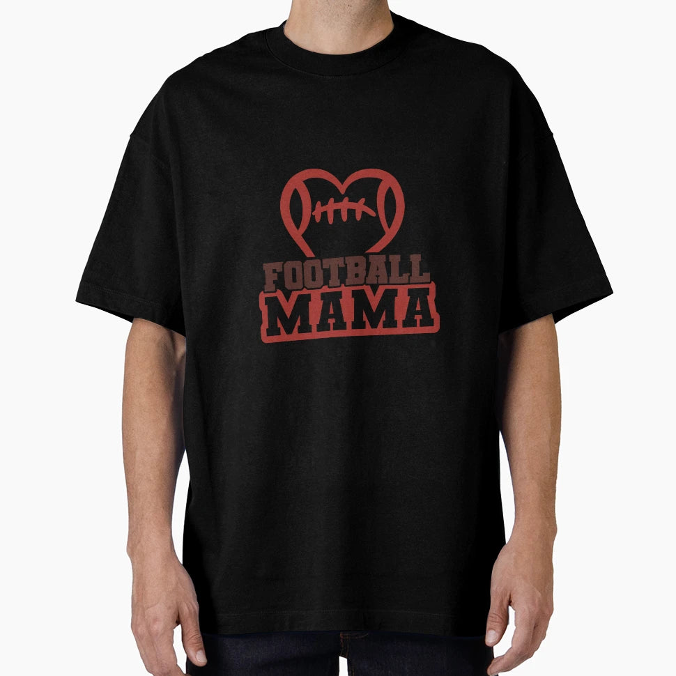 Football Mama T-Shirt - Custom Art Print Men Women - T-Shirt, Sweatshirt, Hoodie