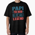 Papi Myth T-Shirt - Casual Everyday Wear Unisex - T-Shirt, Sweatshirt, Hoodie